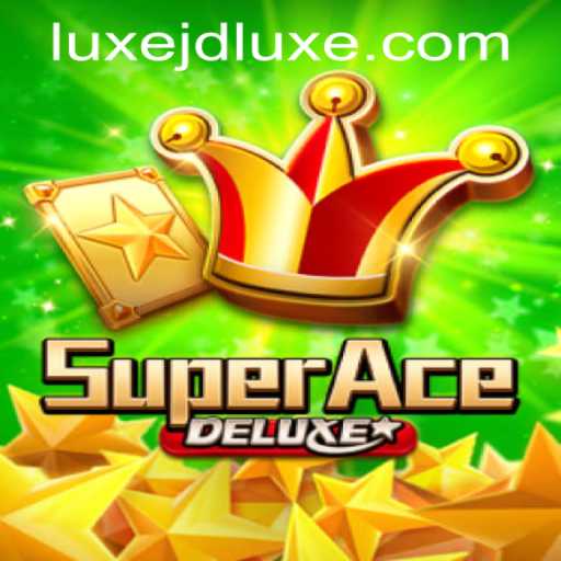 Explore the Thrilling World of SuperAceDeluxe at JD LUXE Casino